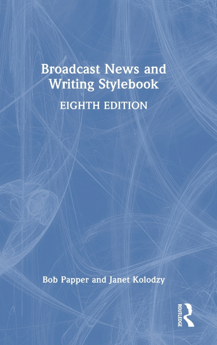 Broadcast News and Writing Stylebook