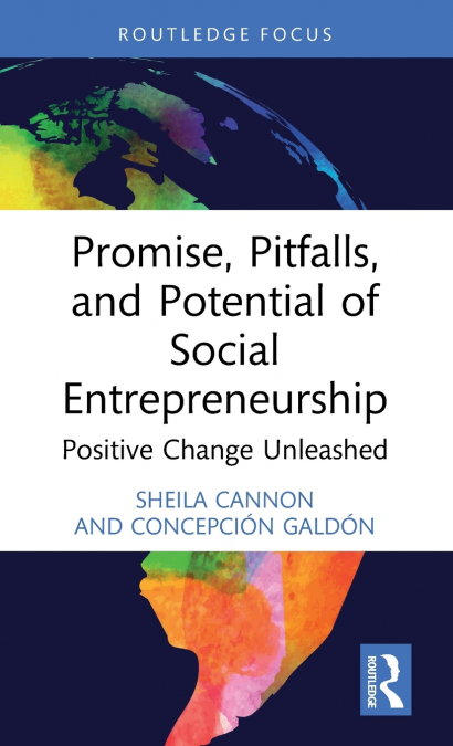 Promise, Pitfalls, and Potential of Social Entrepreneurship