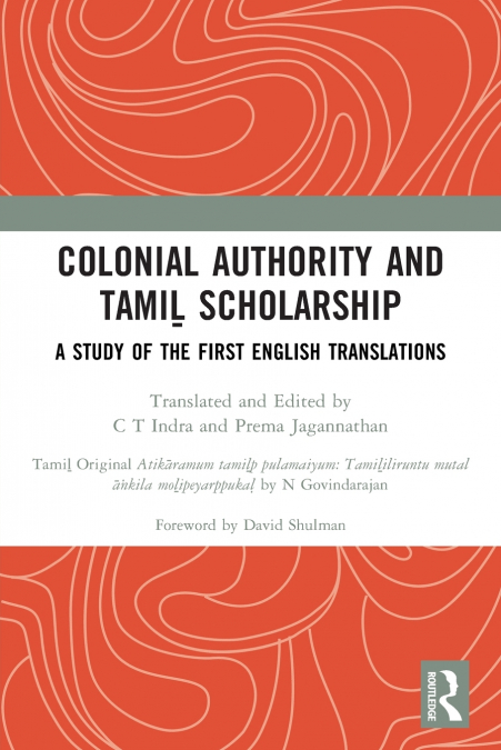 Colonial Authority and Tamiḻ Scholarship
