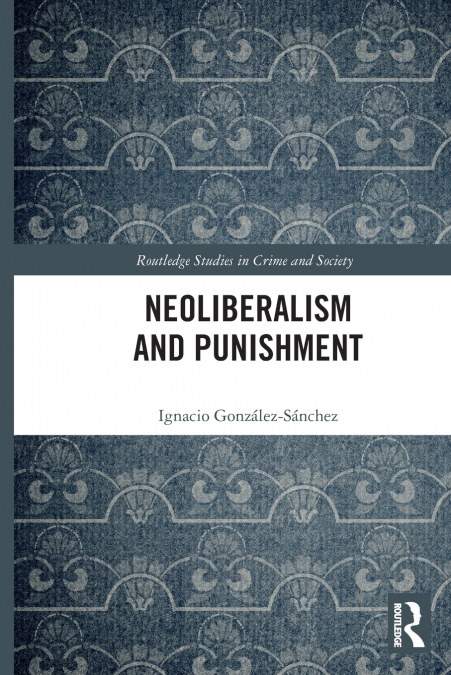 Neoliberalism and Punishment