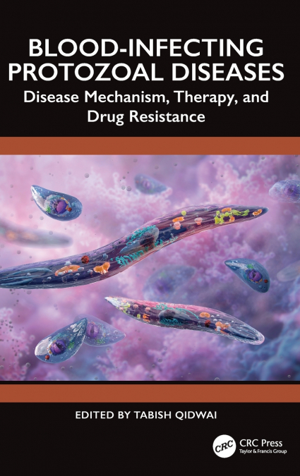 Blood-Infecting Protozoal Diseases