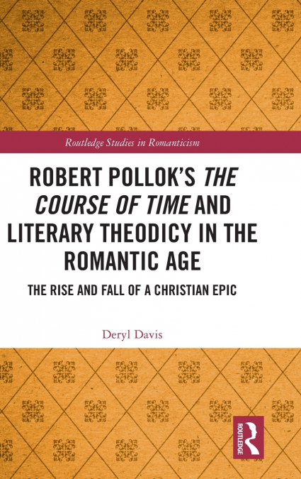 Robert Pollok’s The Course of Time and Literary Theodicy in the Romantic Age