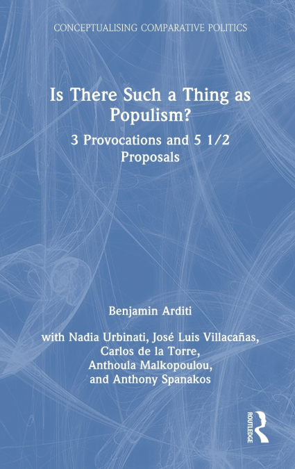 Is There Such a Thing as Populism?