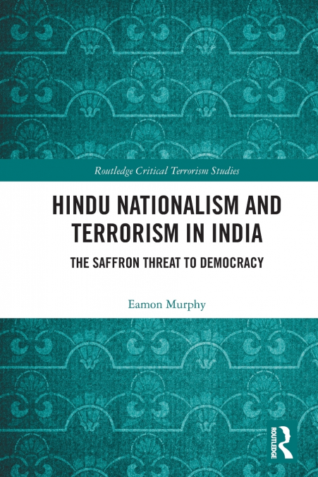 Hindu Nationalism and Terrorism in India