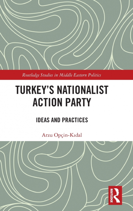 Turkey’s Nationalist Action Party