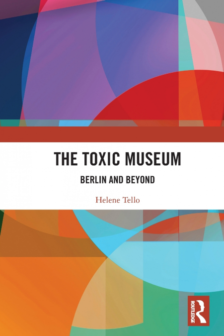 The Toxic Museum