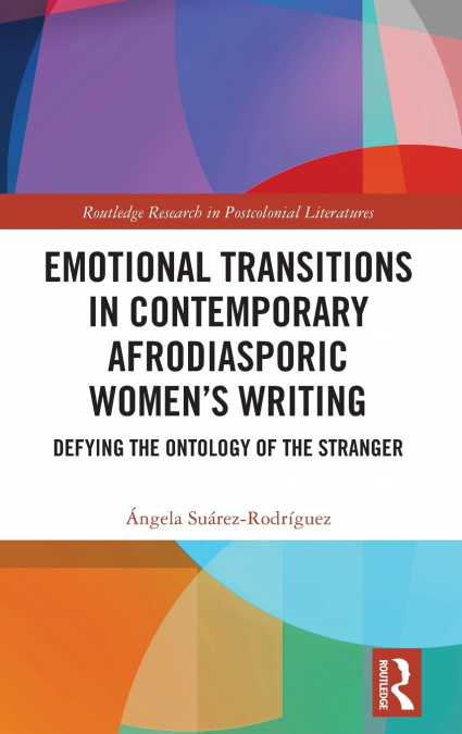 Emotional Transitions in Contemporary Afrodiasporic Women’s Writing