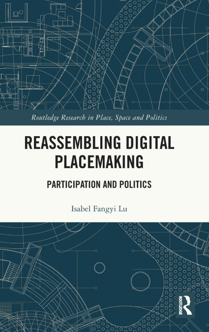 Reassembling Digital Placemaking