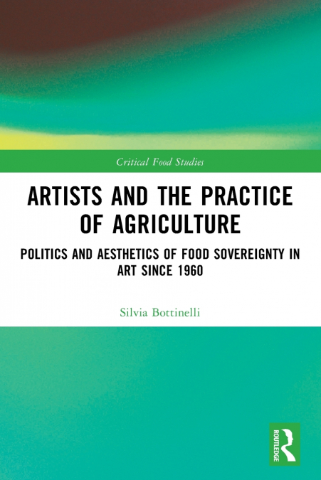 Artists and the Practice of Agriculture