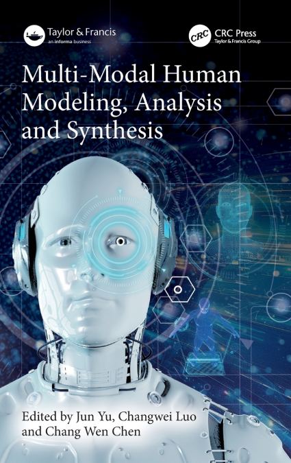 Multi-Modal Human Modeling, Analysis and Synthesis