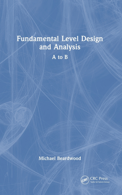 Fundamental Level Design and Analysis