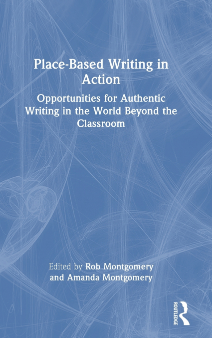 Place-Based Writing in Action
