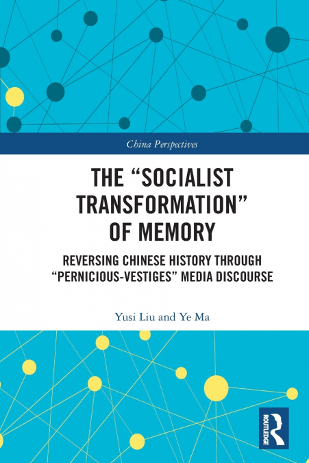 The 'Socialist Transformation' of Memory