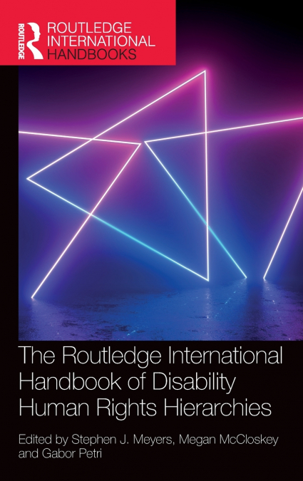 The Routledge International Handbook of Disability Human Rights Hierarchies