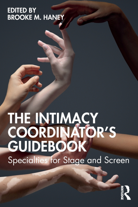 The Intimacy Coordinator’s Guidebook