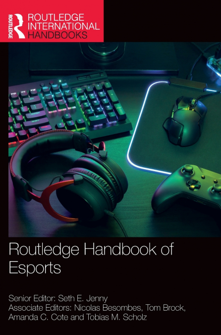 Routledge Handbook of Esports