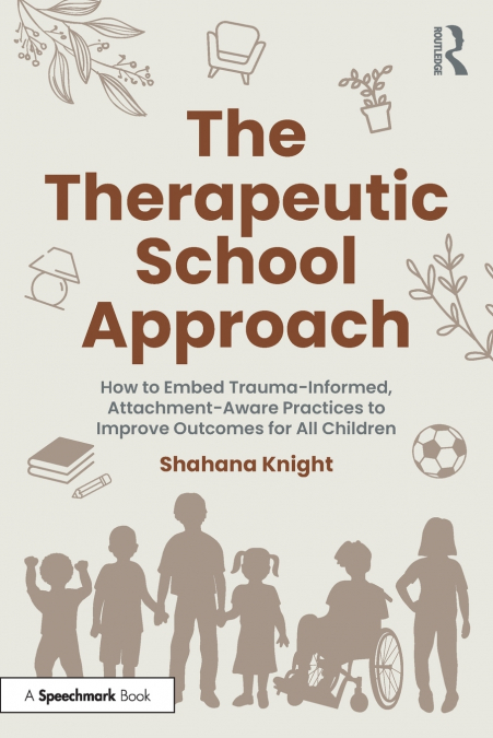 The Therapeutic School Approach