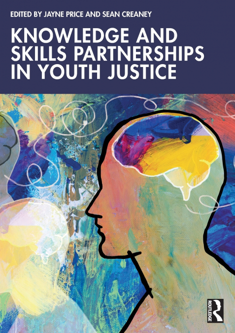 Knowledge and Skills Partnerships in Youth Justice