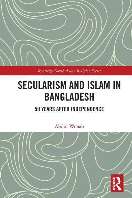 Secularism and Islam in Bangladesh