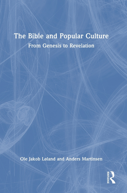 The Bible and Popular Culture
