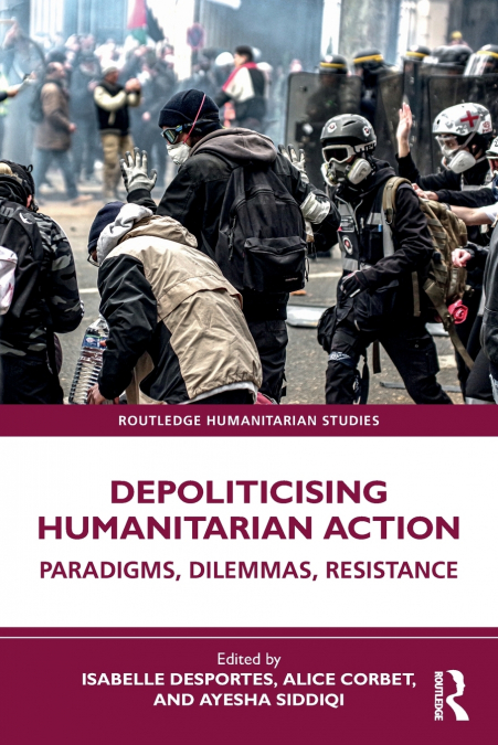 Depoliticising Humanitarian Action