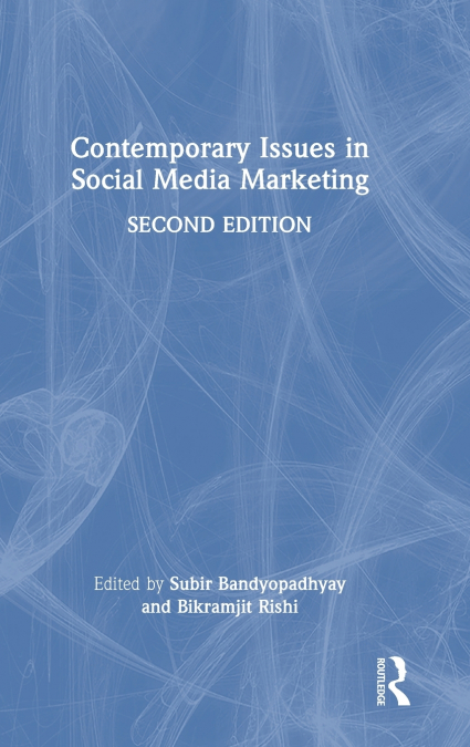 Contemporary Issues in Social Media Marketing