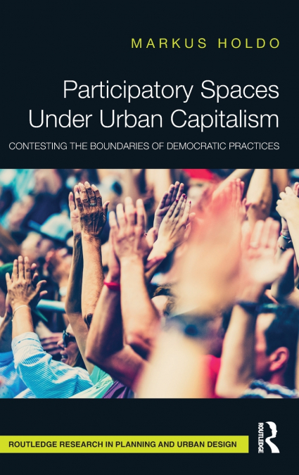 Participatory Spaces Under Urban Capitalism