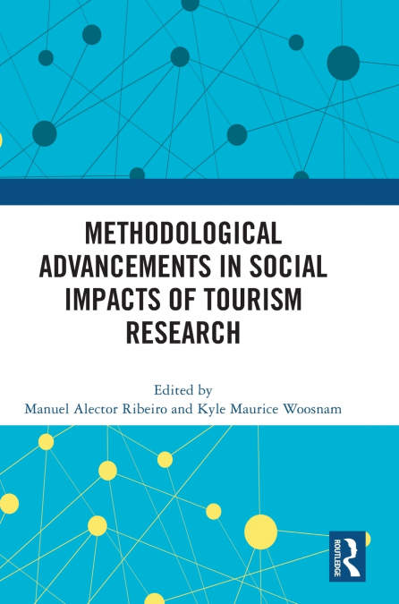 Methodological Advancements in Social Impacts of Tourism Research