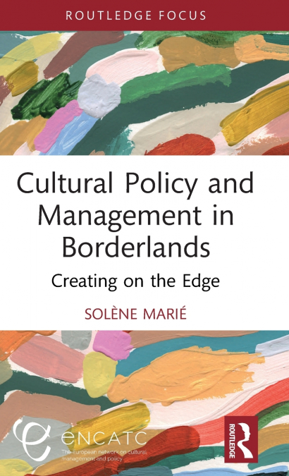Cultural Policy and Management in Borderlands