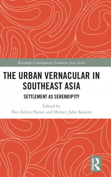 The Urban Vernacular in Southeast Asia