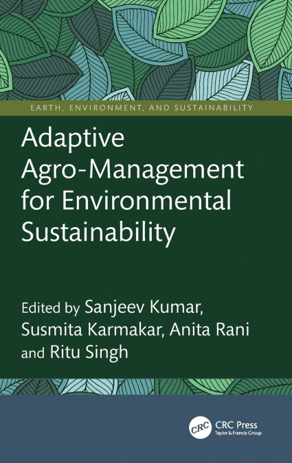 Adaptive Agro-Management for Environmental Sustainability