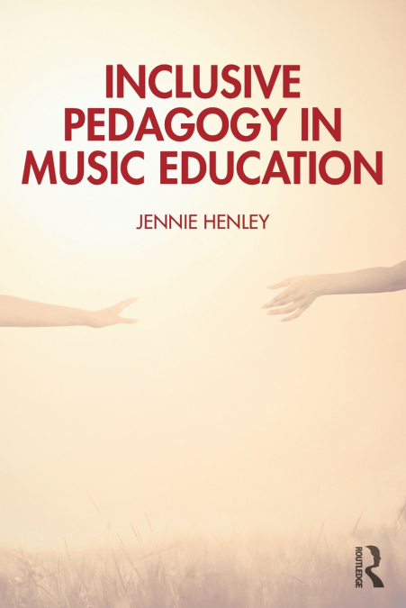 Inclusive Pedagogy in Music Education