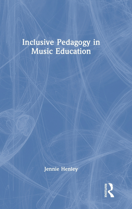 Inclusive Pedagogy in Music Education