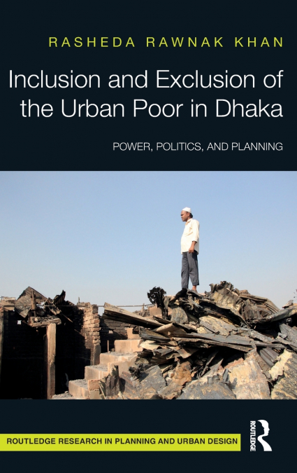 Inclusion and Exclusion of the Urban Poor in Dhaka