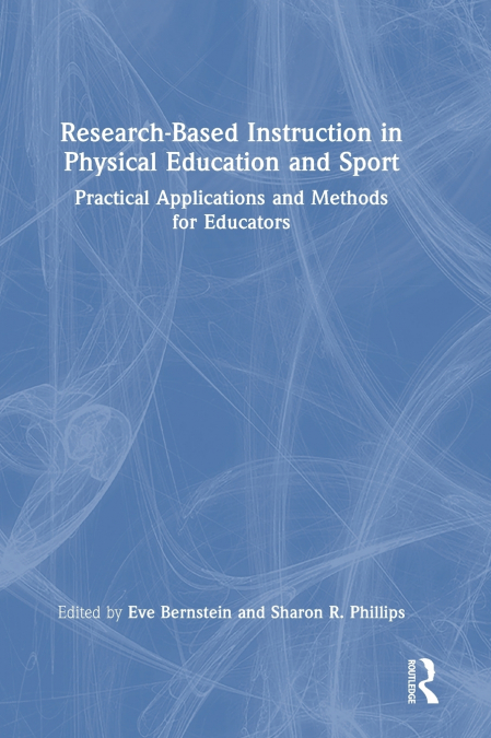 Research-Based Instruction in Physical Education and Sport