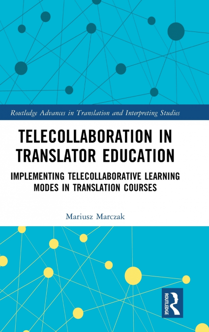 Telecollaboration in Translator Education