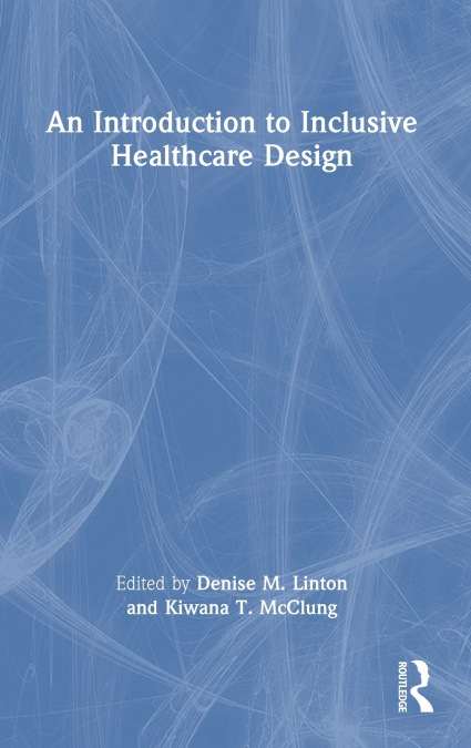 An Introduction to Inclusive Healthcare Design