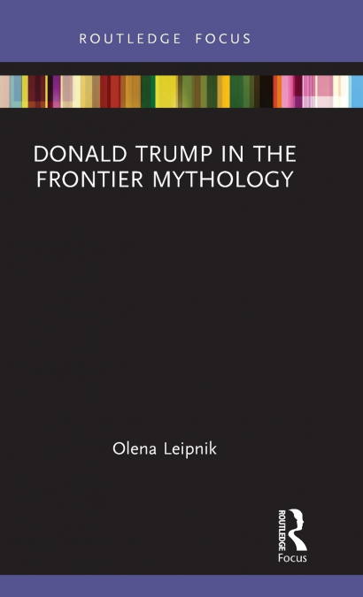 Donald Trump in the Frontier Mythology