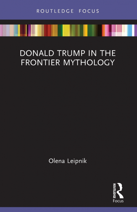 Donald Trump in the Frontier Mythology