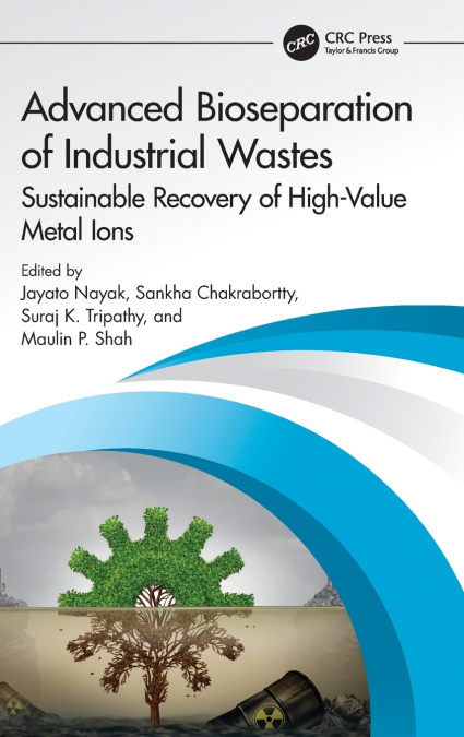 Advanced Bioseparation of Industrial Wastes