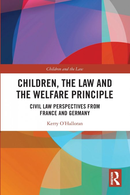 Children, the Law and the Welfare Principle