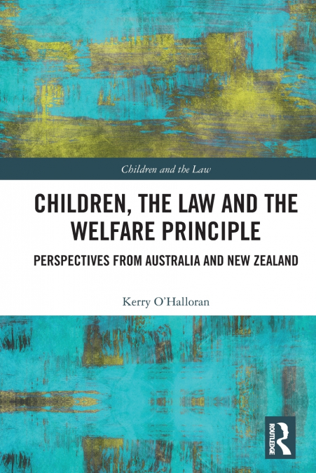 Children, the Law and the Welfare Principle