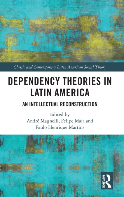 Dependency Theories in Latin America