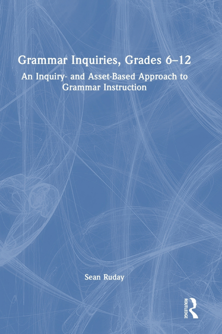 Grammar Inquiries, Grades 6-12
