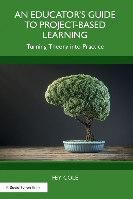 An Educator’s Guide to Project-Based Learning