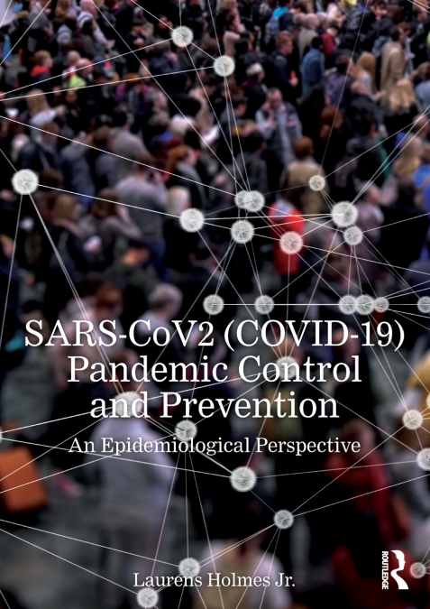 SARS-CoV2 (COVID-19) Pandemic Control and Prevention