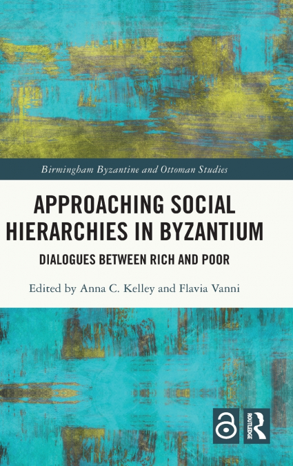Approaching Social Hierarchies in Byzantium
