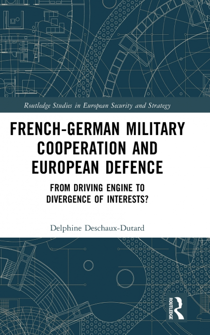 French-German Military Cooperation and European Defence