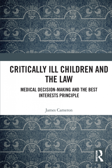 Critically Ill Children and the Law