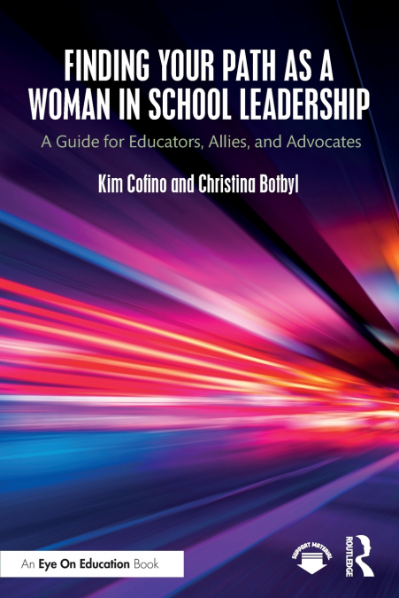 Finding Your Path as a Woman in School Leadership